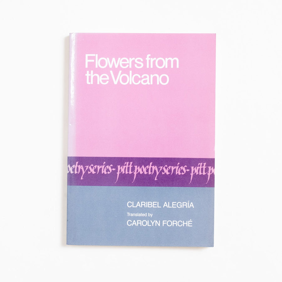 Flowers from the Volcano (Trade) by Claribel Alegria