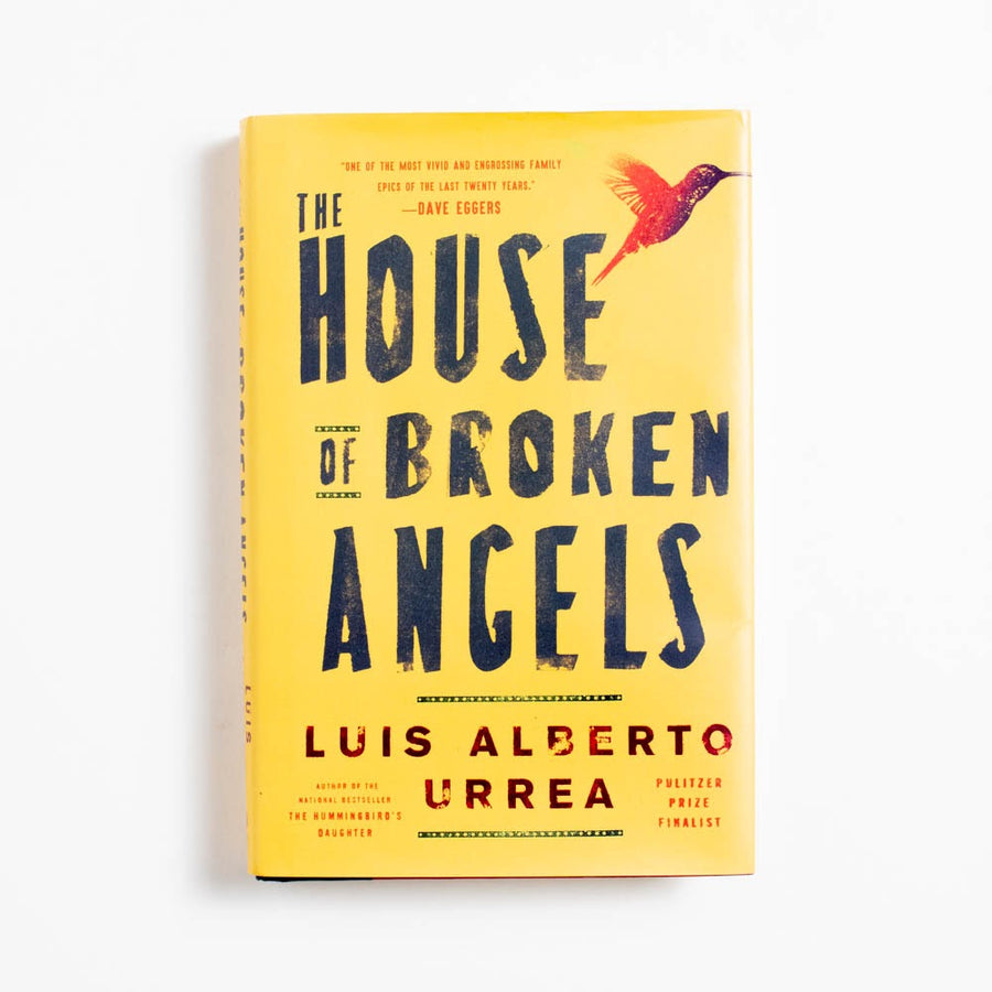 The House of Broken Angels (Hardcover) by Luis Alberto Urrea