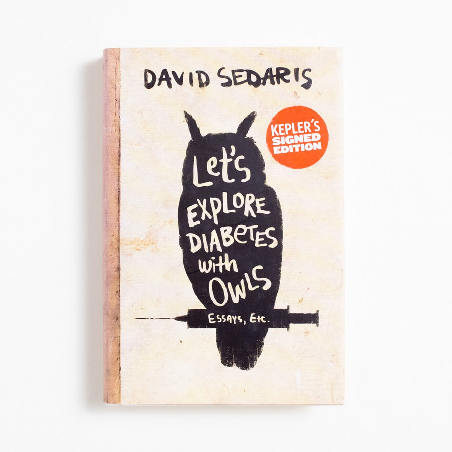 Let's Explore Diabetes with Owls (1st Edition, Signed) by David Sedaris