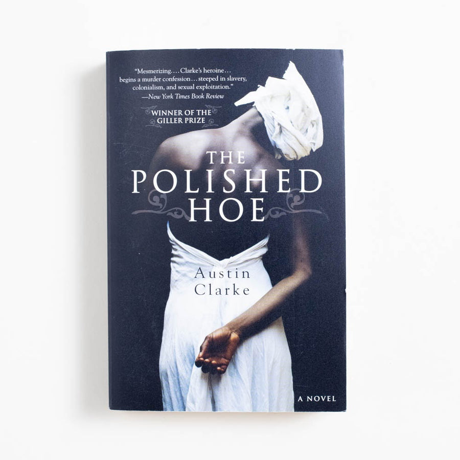 The Polished Hoe (1st Amistad Printing) by Austin Clarke