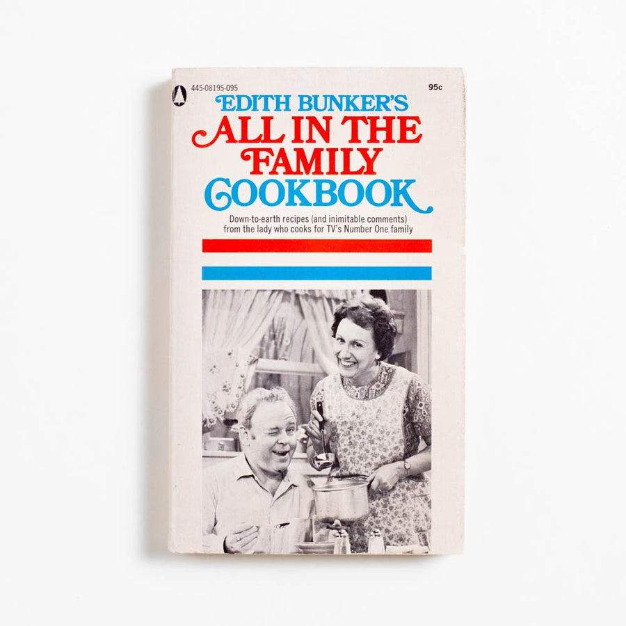 Edith Bunker's All in the Family Cookbook (Popular) by Edith Bunker, Popular Library, Paperback.  A Good Used Book is an Independent online bookstore selling New, Used and Vintage books based in Los Angeles, California. AAPI-Owned (Korean-American) Small Business. Free Shipping on orders $25+. Local Pickup available in Koreatown.  1971 Popular Non-Fiction Hollywood