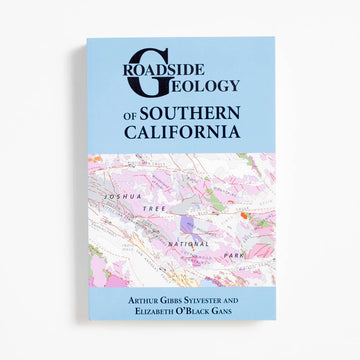Roadside Geology of Southern California (Trade) by Arthur Gibbs
