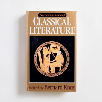 The Norton Book of Classical Literature by Bernard Knox, W.W. Norton & Company, Hardcover w. Dust Jacket from A GOOD USED BOOK. Korean-American owned bookstore in Los Angeles, California. New, used and vintage books. AAPI Small Business. Asian-American owned local and online bookstore.  1993 1st Edition Classics 
