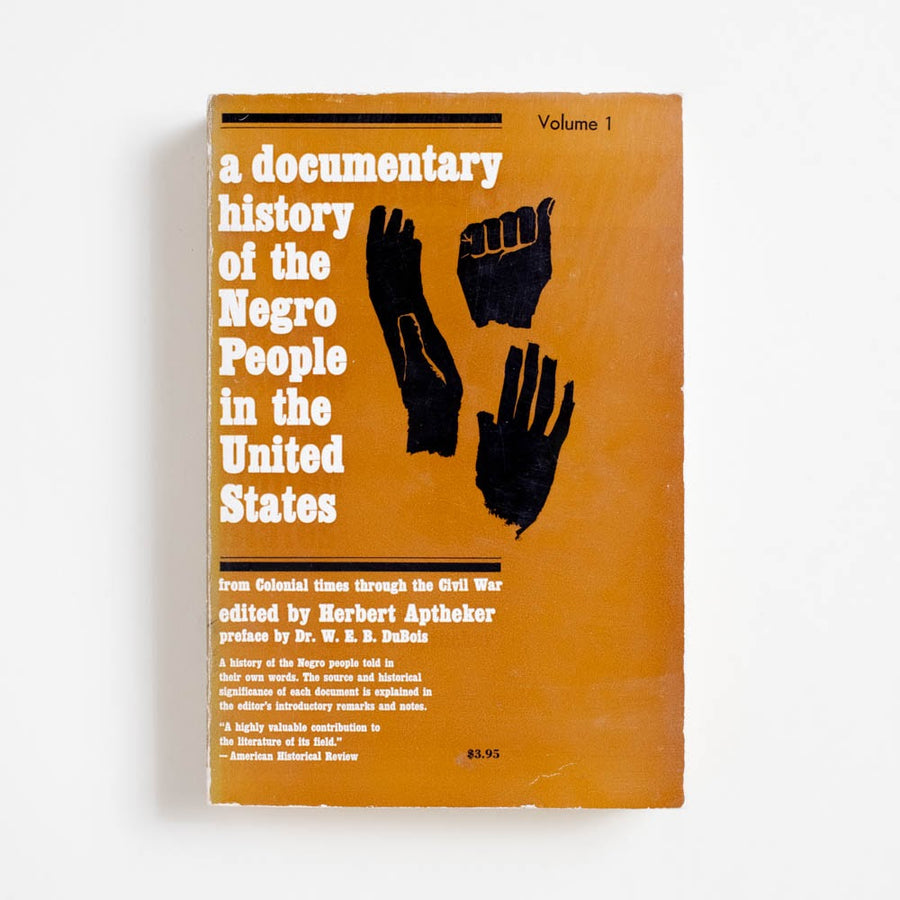 A Documentary History of the Negro People in the United States Vol 1 (Trade) edited by Herbert Aptheker