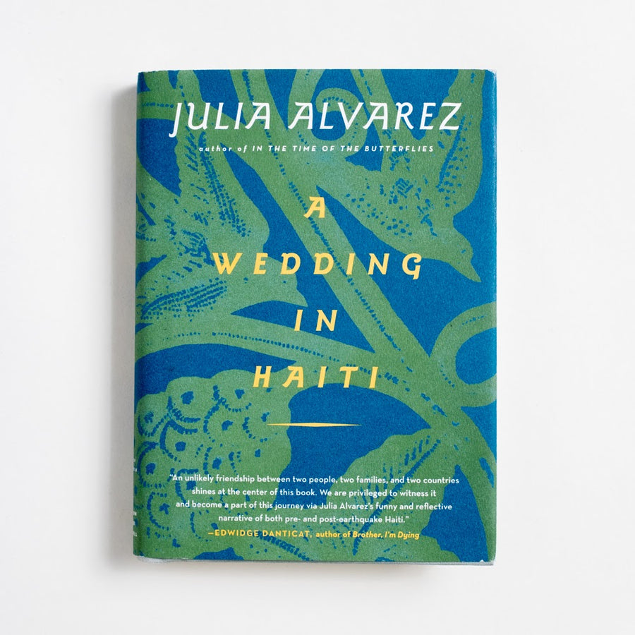 A Wedding in Haiti (1st Edition) by Julia Alvarez, Shannon Ravenel, Small Hardcover w. Dust Jacket.  A Good Used Book is an Independent online bookstore selling New, Used and Vintage books based in Los Angeles, California. AAPI-Owned (Korean-American) Small Business. Free Shipping on orders $25+. Local Pickup available in Koreatown.  2012 1st Edition Literature Contemporary