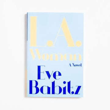 L.A. Woman (New Trade) by Eve Babitz, Simon & Schuster, Trade.  A Good Used Book is an Independent online bookstore selling New, Used and Vintage books based in Los Angeles, California. AAPI-Owned (Korean-American) Small Business. Free Shipping on orders $40+. 2015 New Trade Literature Los Angeles, California