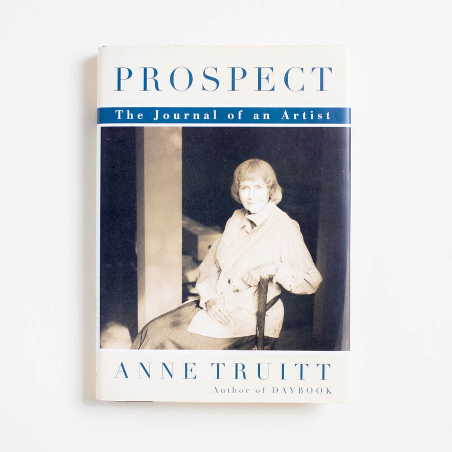 Prospect: The Journal of an Artist (1st Edition) by Anne Truitt, Scribner, Hardcover.  A Good Used Book is an Independent online bookstore selling New, Used and Vintage books based in Los Angeles, California. AAPI-Owned (Korean-American) Small Business. Free Shipping on orders $25+. Local Pickup available in Koreatown.  1996 1st Edition Art Craft