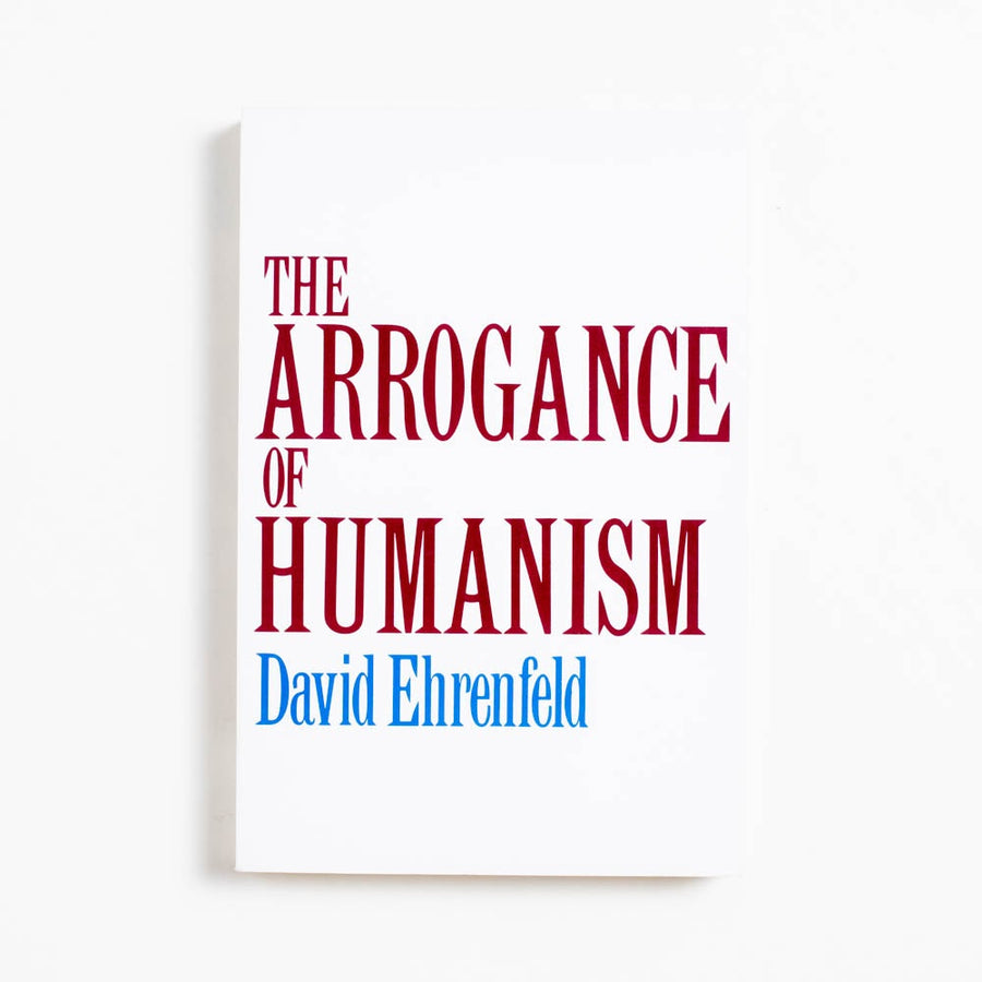 The Arrogance of Humanism (Trade) by David Ehrenfeld, Oxford University Press, Trade.  A Good Used Book is an Independent online bookstore selling New, Used and Vintage books based in Los Angeles, California. AAPI-Owned (Korean-American) Small Business. Free Shipping on orders $25+. Local Pickup available in Koreatown.  1981 Trade Non-Fiction Philosophy, Ecology, Environmentalism
