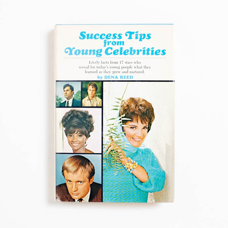 Success Tips from Young Celebrities (Hardcover) by Dena Reed
