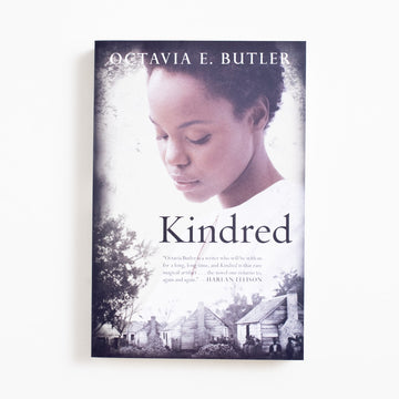 Kindred (25th Anniversary Edition) by Octavia E. Butler
