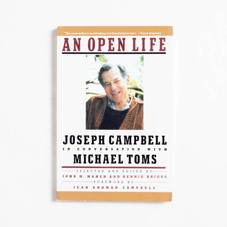 An Open Life: In Conversation with Joseph Campbell (Trade)  Michael Toms