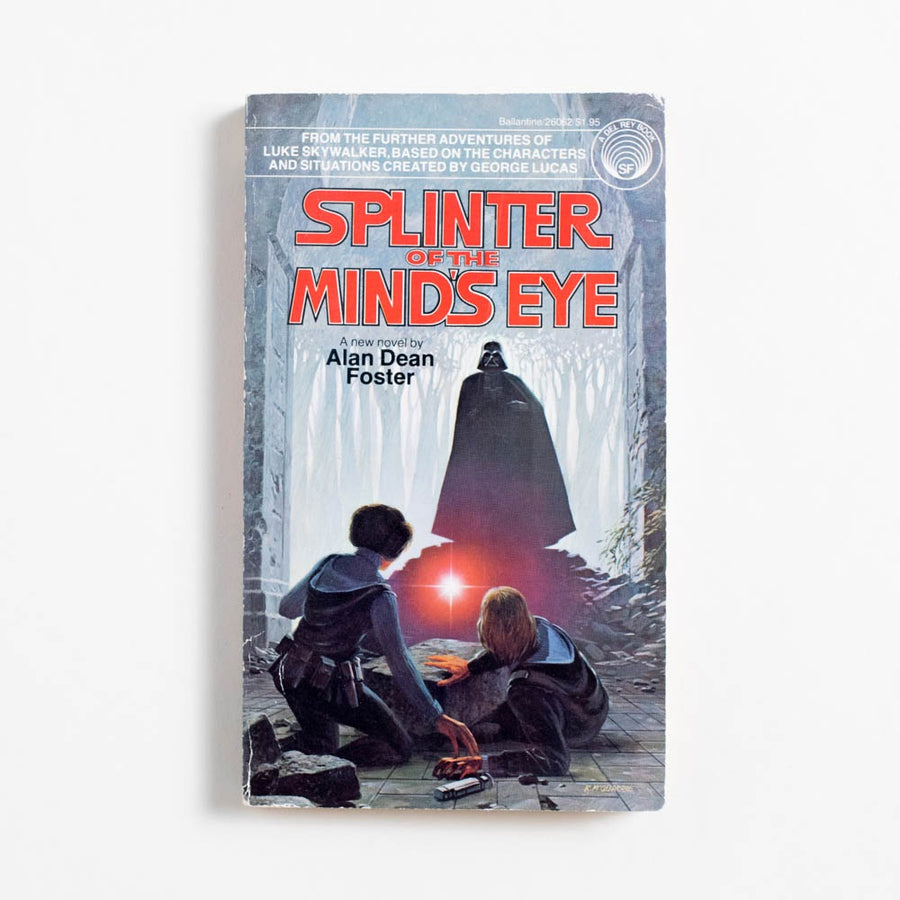 Splinter of the Mind's Eye (1st Del Rey Printing) by Alan Dean Foster, Del Ray Books, A, Paperback.  A Good Used Book is an Independent online bookstore selling New, Used and Vintage books based in Los Angeles, California. AAPI-Owned (Korean-American) Small Business. Free Shipping on orders $25+. Local Pickup available in Koreatown.  1978 1st Del Rey Printing Genre Movie Tie-in