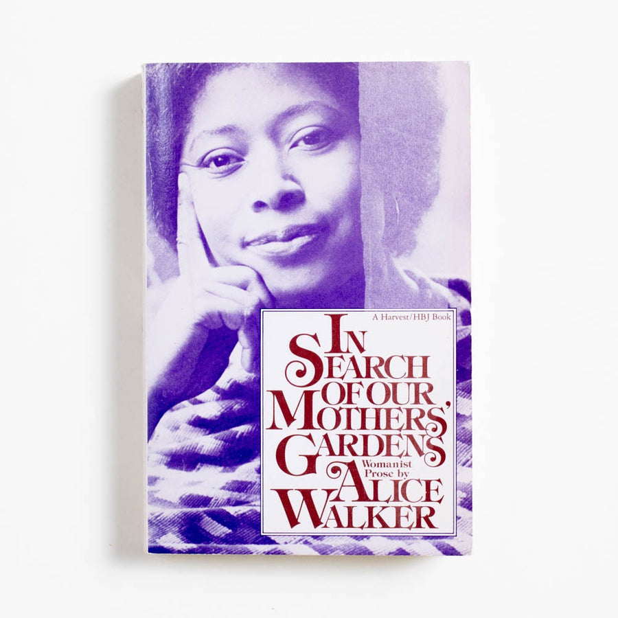 In Search of Our Mothers' Gardens: Womanist Prose (Trade) by Alice Walker