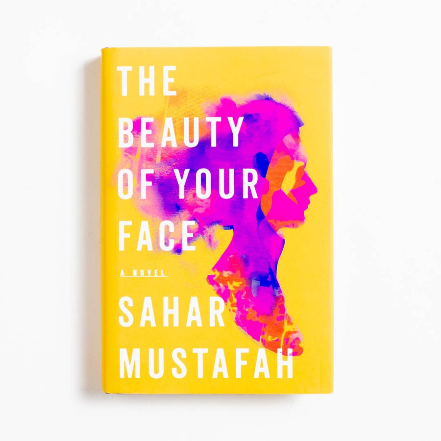 The Beauty of Your Face (1st Edition) by Sahar Mustafah, W.W. Norton & Company, Hardcover w. Dust Jacket.  A Good Used Book is an Independent online bookstore selling New, Used and Vintage books based in Los Angeles, California. AAPI-Owned (Korean-American) Small Business. Free Shipping on orders $40+. 2020 1st Edition Literature 