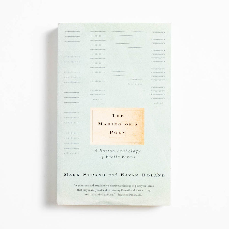 The Making of a Poem: A Norton Anthology of Poetic Forms (Trade) by Mark Strand, W.W. Norton & Company, Trade.  A Good Used Book is an Independent online bookstore selling New, Used and Vintage books based in Los Angeles, California. AAPI-Owned (Korean-American) Small Business. Free Shipping on orders $25+. Local Pickup available in Koreatown.  2000 Trade Reference Poetry
