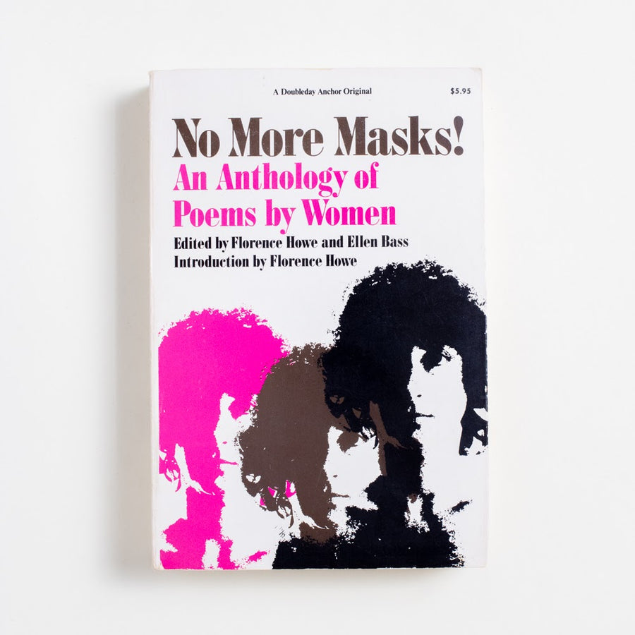 No More Masks! An Anthology of Poems by Women (Trade) edited by Florence Howe