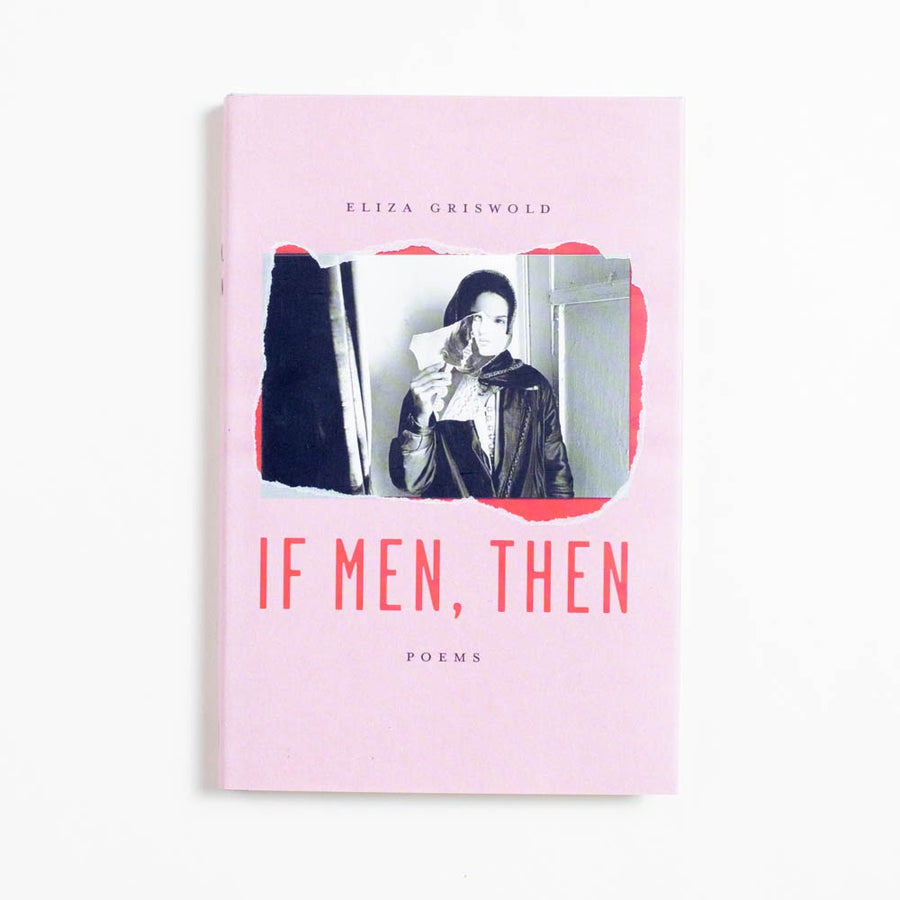 If Men, Then (Hardcover) by Eliza Griswold, Farrar, Straus and Giroux, Hardcover w. Dust Jacket.  A Good Used Book is an Independent online bookstore selling New, Used and Vintage books based in Los Angeles, California. AAPI-Owned (Korean-American) Small Business. Free Shipping on orders $25+. Local Pickup available in Koreatown.  2020 Hardcover Literature 