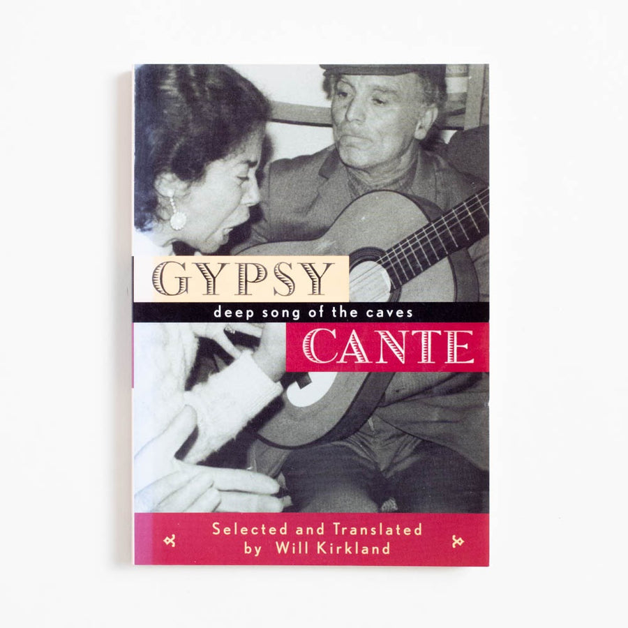 Gypsy Cante: Deep Son of the Caves (1st City Lights Printing) translated by Will Kirkland
