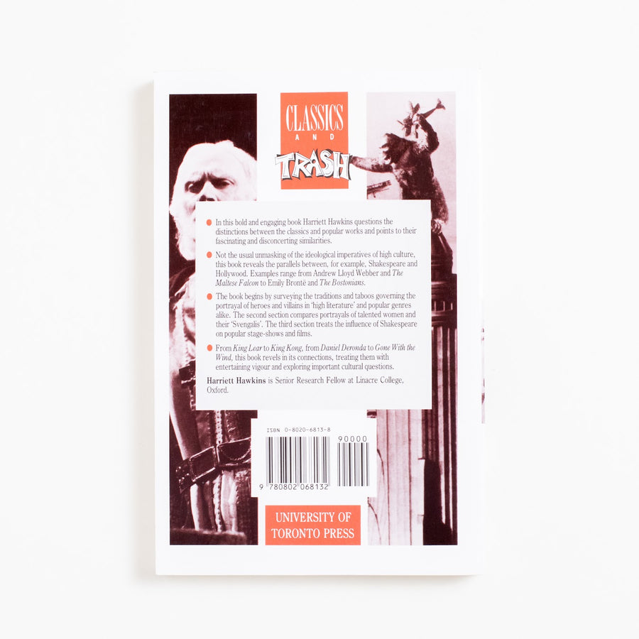 Classics and Trash: Traditions and Taboos in High Literature and Popular Modern Genres (Trade) by Harriett Hawkins