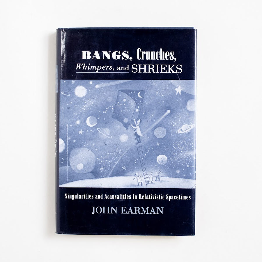 Bangs, Crunches, Whimpers, and Shrieks: Singularities and Acauslities in Relativistic Spacetimes (1st Edition, 1st Printing) by John Earman, Oxford University Press, Hardcover w. Dust Jacket.  A Good Used Book is an Independent online bookstore selling New, Used and Vintage books based in Los Angeles, California. AAPI-Owned (Korean-American) Small Business. Free Shipping on orders $40+. 1995 1st Edition, 1st Printing Non-Fiction Physics, Albert Einstein