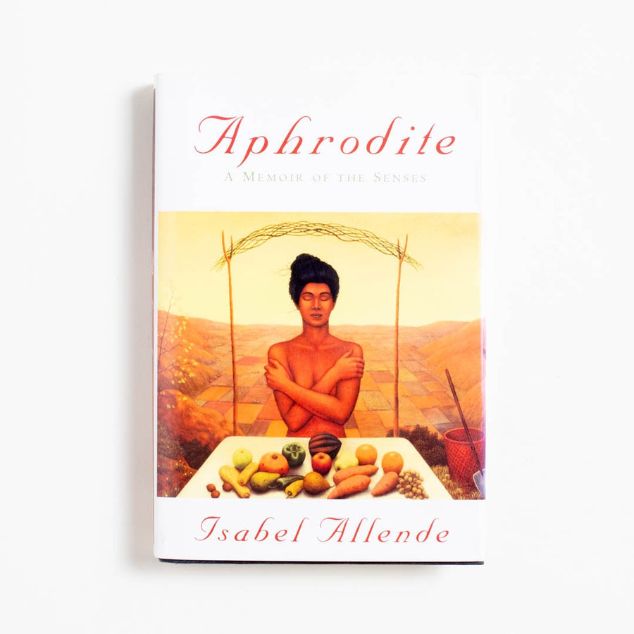 Aphrodite (1st Edition) by Isabel Allende, HarperFlamingo, Hardcover w. Dust Jacket. Isabel Allende, beloved the world over for her novels, 
delivers something brand new with 