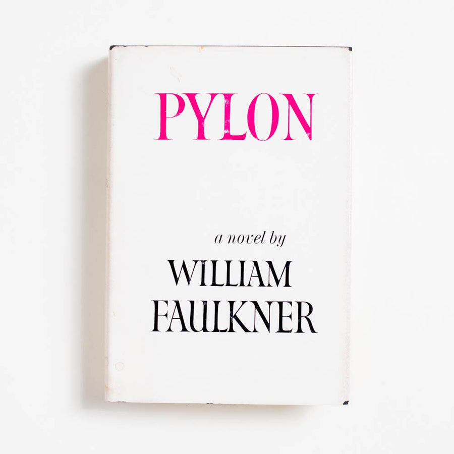 Pylon (Hardcover w. Dust Jacket) by William Faulkner, Random House Books, Hardcover w. Dust Jacket.  A Good Used Book is an Independent online bookstore selling New, Used and Vintage books based in Los Angeles, California. AAPI-Owned (Korean-American) Small Business. Free Shipping on orders $25+. Local Pickup available in Koreatown.  1962 Hardcover w. Dust Jacket Literature 