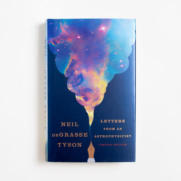Letters from an Astrophysicist (Limited Signed Edition) by Neil deGrasse Tyson