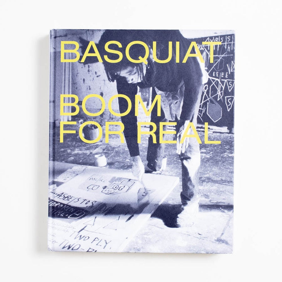 Boom For Real (Hardcover) by Jean-Michel Basquiat