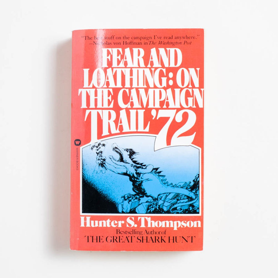 Fear and Loathing: On the Campaign Trail '72 (Warner Books) by Hunter S. Thompson, Warner Books, Paperback.  A Good Used Book is an Independent online bookstore selling New, Used and Vintage books based in Los Angeles, California. AAPI-Owned (Korean-American) Small Business. Free Shipping on orders $25+. Local Pickup available in Koreatown.  1988 Warner Books Non-Fiction 