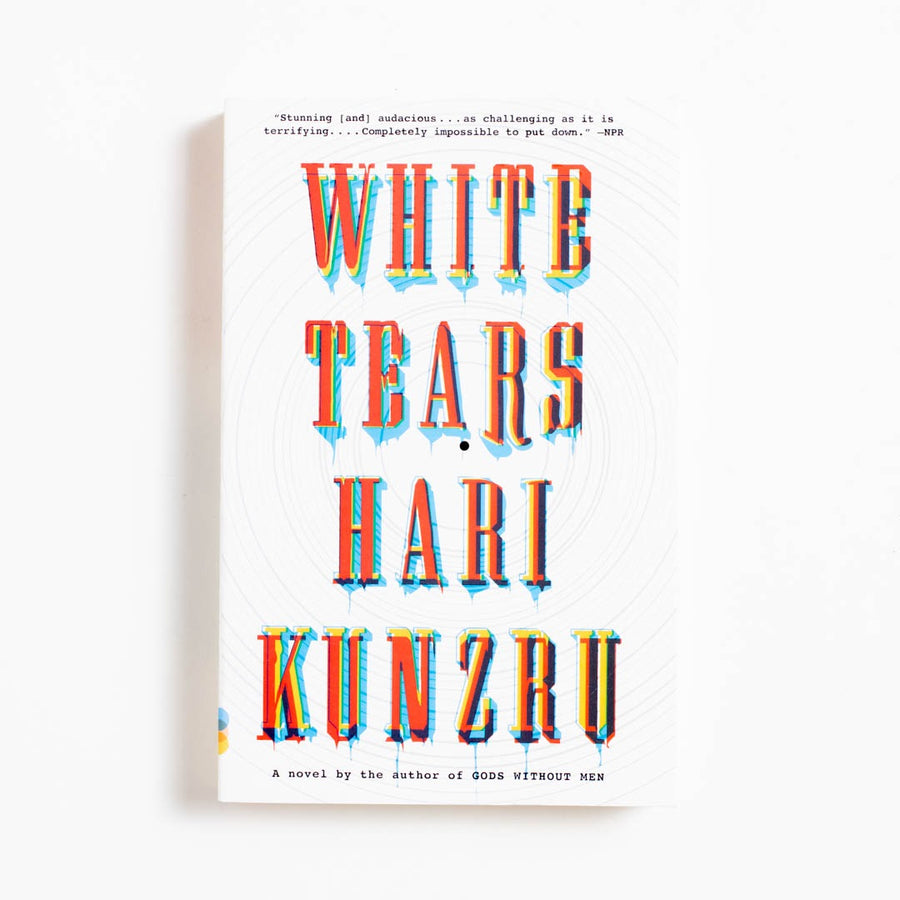 White Tears (Trade) by Hari Kunzru, Vintage Books, Trade. 