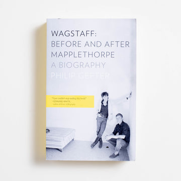 Wagstaff: Before and After Mapplethorpe (Trade) by Philip Gefter, Liveright, Trade.  A Good Used Book is an Independent online bookstore selling New, Used and Vintage books based in Los Angeles, California. AAPI-Owned (Korean-American) Small Business. Free Shipping on orders $25+. Local Pickup available in Koreatown.  2015 Trade Art Gay Literature, Queer Literature, LGBTQ+