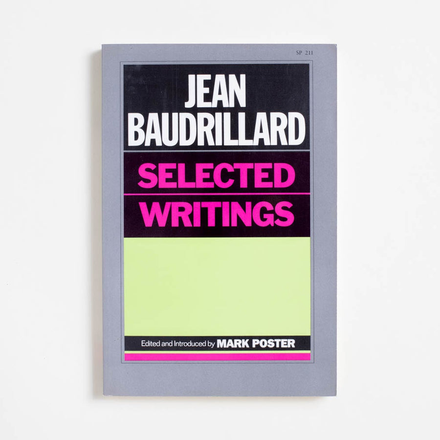 Selected Writings (Trade) of Jean Baudrillard, Stanford University Press, Trade.  A Good Used Book is an Independent online bookstore selling New, Used and Vintage books based in Los Angeles, California. AAPI-Owned (Korean-American) Small Business. Free Shipping on orders $25+. Local Pickup available in Koreatown.  1988 Trade Non-Fiction 