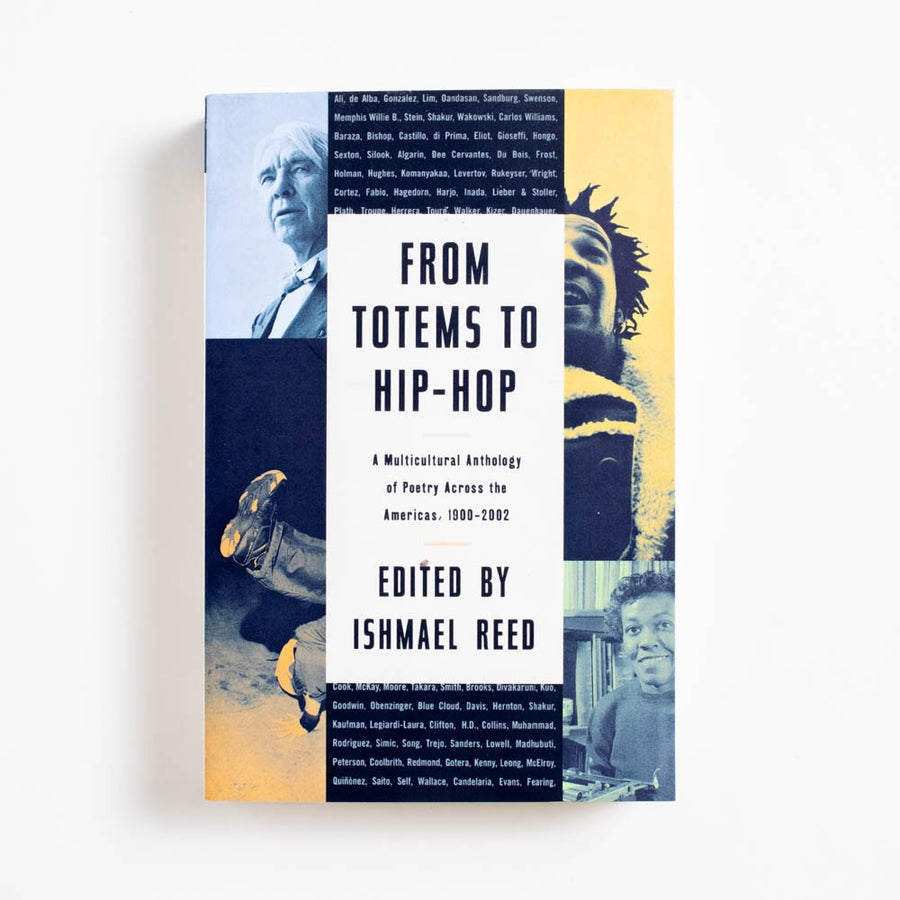 From Totems to Hip-Hop: A Multicultural Anthology of Poetry Across the Americas, 1900-2002 (Trade) edited by Ishmael Reed