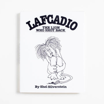 Lafcadio: The Lion Who Shot Back (Hardcover) by Shel Silverstein, HarperCollins, Hardcover w. Dust Jacket.  A Good Used Book is an Independent online bookstore selling New, Used and Vintage books based in Los Angeles, California. AAPI-Owned (Korean-American) Small Business. Free Shipping on orders $25+. Local Pickup available in Koreatown.  1980 Hardcover Literature 