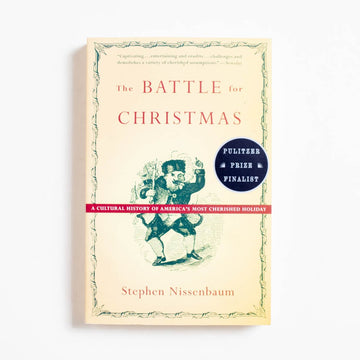 The Battle for Christmas (Trade) by Stephen Nissenbaum, Vintage, Trade. A cultural history of America's most cherished holiday A Good Used Book is an Independent online bookstore selling New, Used and Vintage books based in Los Angeles, California. AAPI-Owned (Korean-American) Small Business. Free Shipping on orders $25+. Local Pickup available in Koreatown.  1997 Trade Non-Fiction Christmas, Holiday