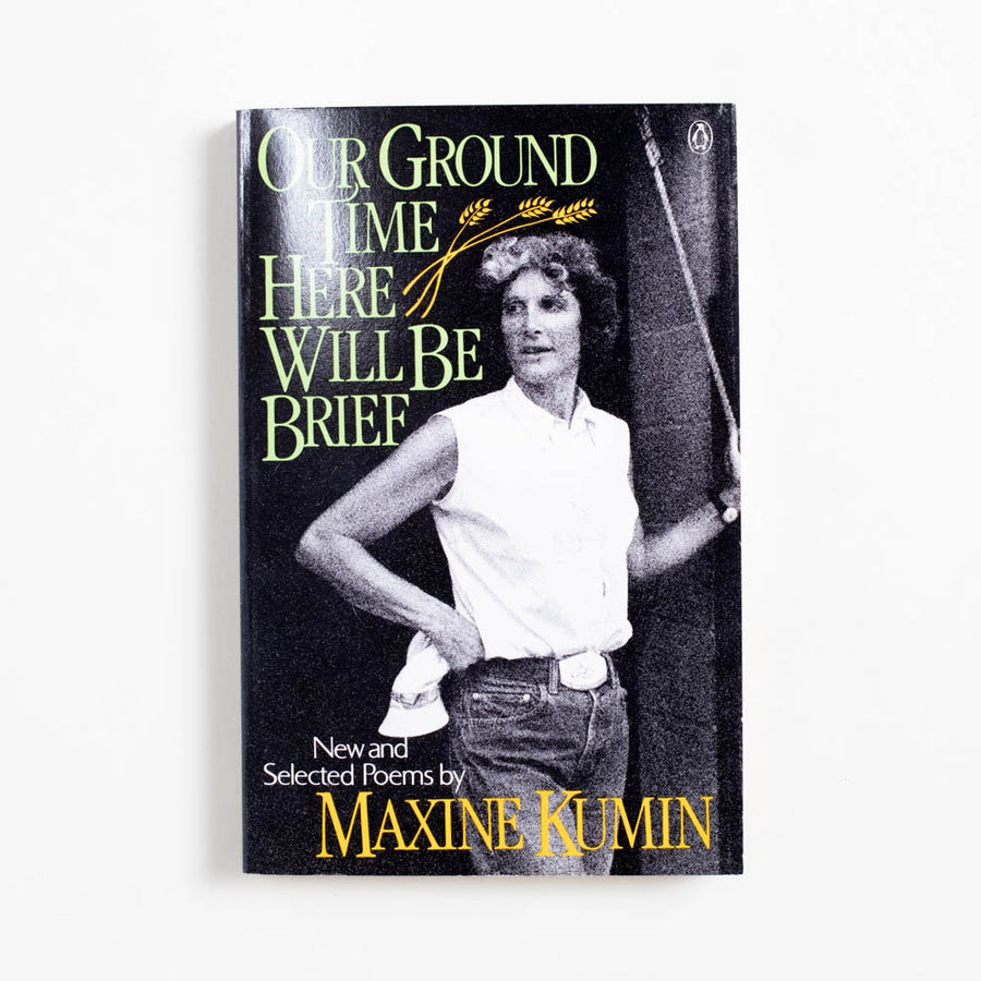 Our Ground Time Here Will Be Brief (Trade) by Maxine Kumin, Penguin Books, Trade.  A Good Used Book is an Independent online bookstore selling New, Used and Vintage books based in Los Angeles, California. AAPI-Owned (Korean-American) Small Business. Free Shipping on orders $25+. Local Pickup available in Koreatown.  1989 Trade Literature 