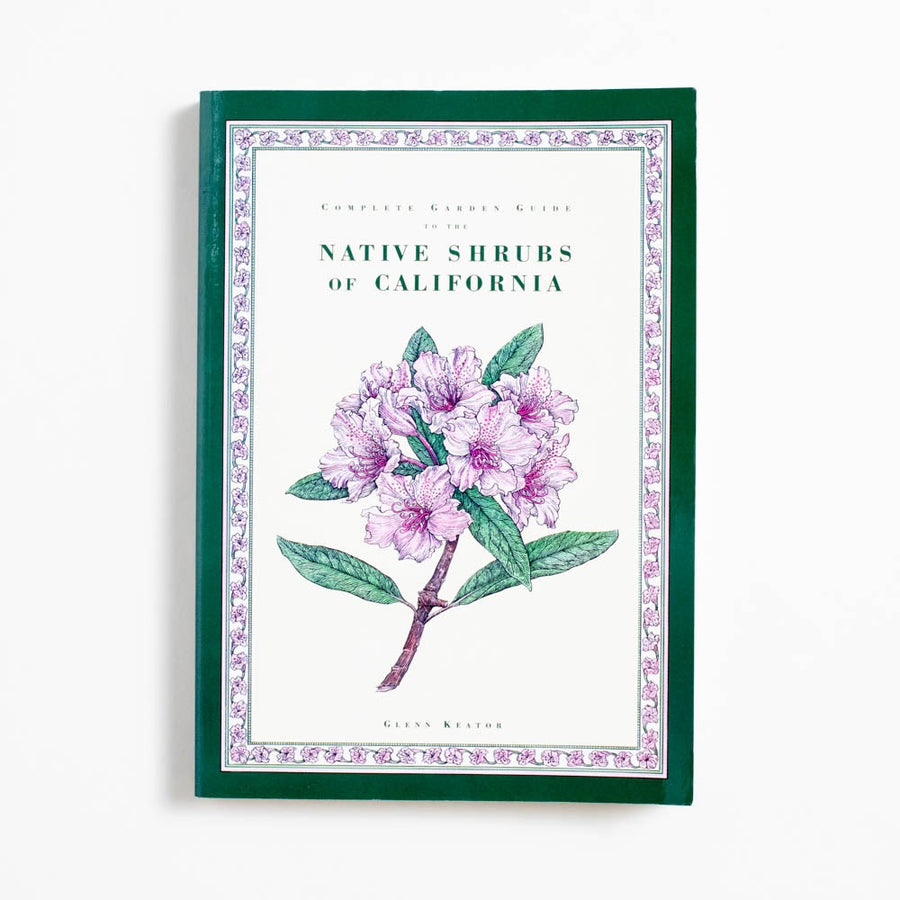 Native Shrubs of California (1st Printing) by Glenn Keator, Chronicle Books, Large Softcover.  A Good Used Book is an Independent online bookstore selling New, Used and Vintage books based in Los Angeles, California. AAPI-Owned (Korean-American) Small Business. Free Shipping on orders $25+. Local Pickup available in Koreatown.  1994 1st Printing Non-Fiction California