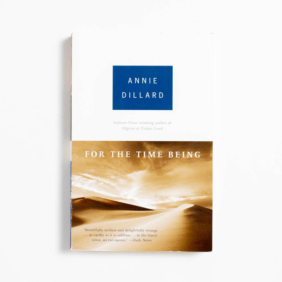 For the Time Being (1st Vintage Printing) by Annie Dillard
