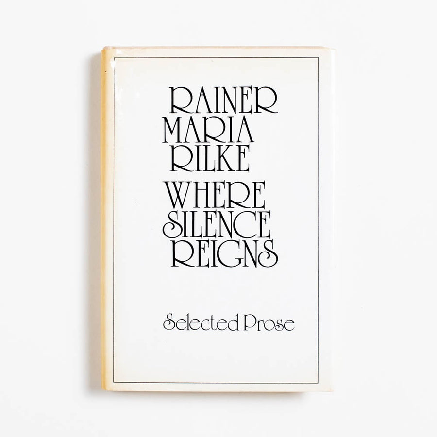 Where Silence Reigns (Hardcover) by Rainer Maria Rilke