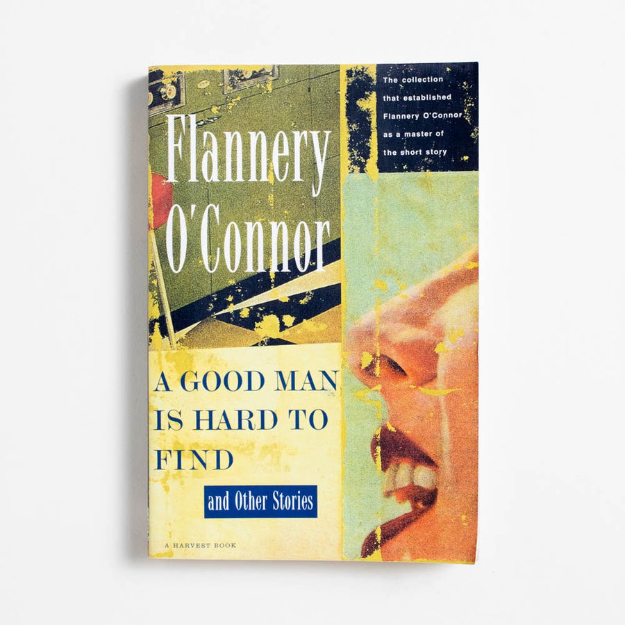 A Good Man is Hard to Find and Other Stories (Trade) by Flannery O'Connor