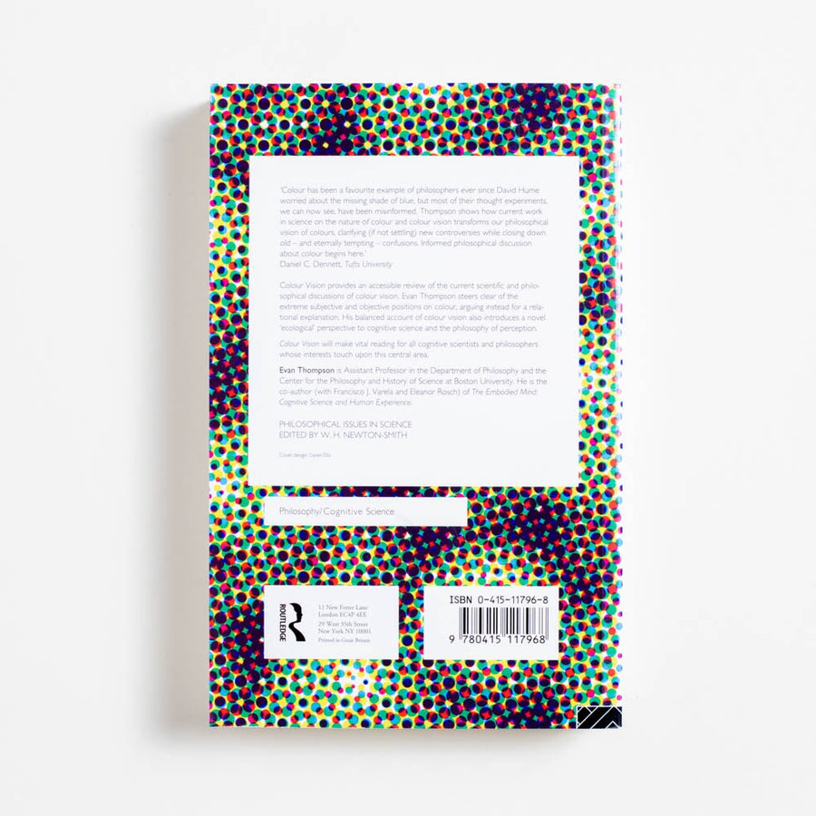 Colour Vision: A Study in Cogitive Science and the Philosophy of Perception (Trade) by Evan Thompson
